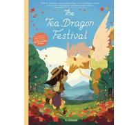 K. O’Neill The Tea Dragon Festival Treasury Edition (Tascabile)