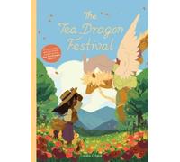K. O'Neill The Tea Dragon Festival (Copertina rigida) Tea Dragon Society