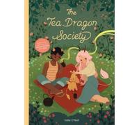 K. O'Neill The Tea Dragon Society (Copertina rigida) Tea Dragon