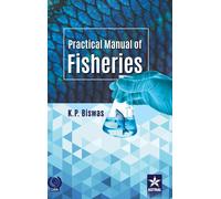 K P Biswas Practical Manual of Fisheries (Copertina rigida)