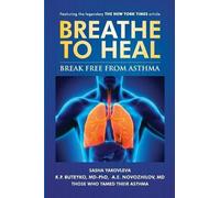 K P Buteyko MD-Phd A E Novozhilov Breathe to Heal (Tascabile)