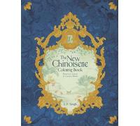 K P Singh The New Chinoiserie Coloring Book (Tascabile)