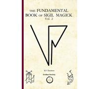K.P. Theodore The Fundamental Book of Sigil Magick Vol. 2 (Tascabile)