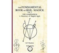 K P Theodore K.P. Theodore Ars The Fundamental Book of Sigil Magic (Tascabile)