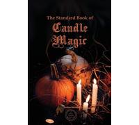 K P Theodore The Standard Book of Candle Magic (Tascabile)
