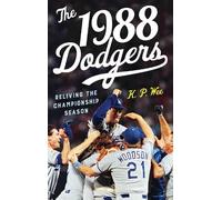K. P. Wee The 1988 Dodgers (Copertina rigida)