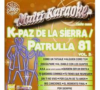 K-Paz De La Sierra Y Patrulla 81 - Exitos-Multi Karaoke