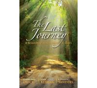 K Penney Sanders Carole Ann Drick Lynn Keegan The Last Journey (Tascabile)