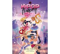 K-pop Academy. Maledicció sota els focus: Llibre 2