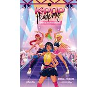 K-pop Academy. Sombras en el escenario: Libro 1