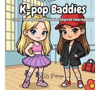 K-pop Baddies: Cute & Trendy Chibi Girls Inspired Coloring Book