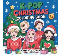 K-pop Christmas Coloring Book for Kids, Teens and Adults: 39 Cute and Festive Kpop Idol Illustrations with Santa, Snow, Gifts, and Holiday Fun | Relaxing Coloring Pages for Fans of Music and Art