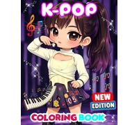 K-Pop Coloring Book: A Cute Coloring Book With Over 40 Beautiful Coloring Pages | Perfect Gift for K-Pop Fans and Girly Pop Girls!