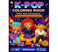 K-POP COLORING BOOK CHIBI IDOL ADVENTURE-50 KAWAI IDOL SCENES TO COLOR-8/12 YEARS