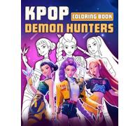 K-pop Coloring Book: Jumbo Coloring Pages with 50+ Design of Fantasy Character in Magic K-pop World with Demon, Music, Great for Kids, Teens