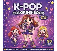 K-POP COLORING BOOK: Kawaii Idols Fashion Fan Life for Relaxation