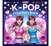 K-Pop Coloring Book: Original Characters, Aesthetic Designs, and Concert Moments to Bring to Life