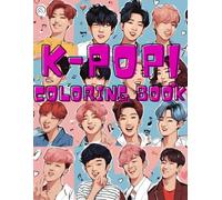 K-POP "COMEBACK" COLORING BOOK: Coloring Book