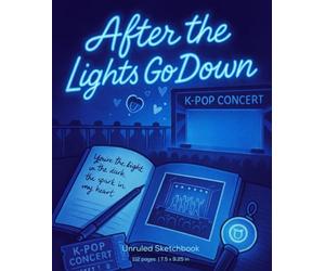 K-Pop Concert Life Edition: After the Lights Go Down - Neon Dreams Ver.: 112 pages sketchbook - made for fans who find soft echoes, relive concert flashbacks, and release emotions on paper