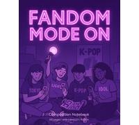 K-Pop Concert Life Edition: Fandom Mode On - Neon Dreams Ver.: 112 pages wide ruled notebook - made for fans who find quiet strength, subtle love, and know every lyric by heart