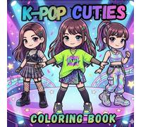 K-Pop Cuties Coloring Book: Cute and Stylish Chibi Idol Characters for kids, Tweens & K-Pop Fans