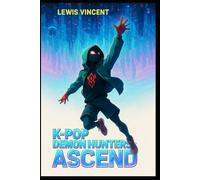 K-Pop Demon Hunters and Ascend