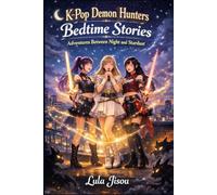 K-Pop Demon Hunters Bedtime Stories: Adventures Between Night and Stardust