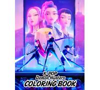 K-Pop Demon Hunters: Coloring Book, A Fun Coloring Journey with Stylish Idols, Fantasy Coloring Book, Magical Creatures, and Cute Superheroes