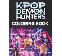 K-pop Demon Hunte'rs coloring book: Drawing Kp-op hero Characters for Adults and Teens, Super Cute Designs of Spaces for kids