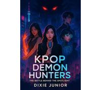 K-pop Demon Hunters: The Battle Behind the Spotlight