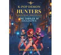 K-Pop Demon Hunters The Caroler of Shadows