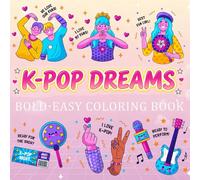 K-Pop Dreams Coloring Book: Cute & Bold Designs for Kids, Teens, and K-Pop Fans | Easy Coloring Pages Featuring Fashion, Idols & Trendy Music Themes