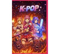 K-Pop Fantasy Coloring Book: Demon Slayers in Neon Lights