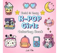 K-Pop Girls Coloring Book: Bold & Easy | For Kids & Teens