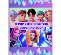 K-Pop Hunters : A Fun 30-Page Coloring Book for Fans of Korean Pop Music