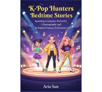 K-Pop Hunters Bedtime Stories: Sparkling Costumes, Powerful Choreography and K-Inspired Fantasy Performance Art