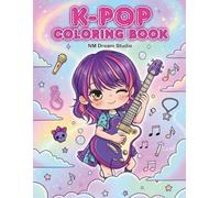 K-Pop Idol Coloring Book: Cute Korean Pop Star Style Designs for Kids, Teens, and Adults Who Love Music