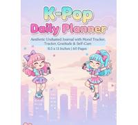 K-Pop Idol Daily Planner for Teens & Fans: Aesthetic Undated Journal with Mood Tracker, Gratitude & Self-Care | 8.5 x 11 Inch, 60 Pages