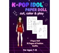 K-POP IDOL Paper Doll: Dress-Up Book for K¿ds Ages 7-12