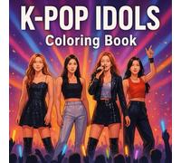 K-Pop Idols: Coloring Book