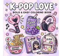 K-Pop Love Bold & Easy Coloring Book for Teenagers: 40 Bold & Simple K-Pop Inspired Designs for Relaxation