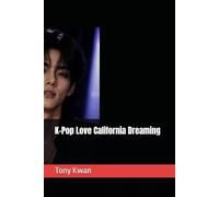 K-pop Love California Dreaming
