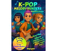 K-POP MELODY HUNTERS: Notes in the shadows