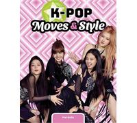 K-pop Moves & Style