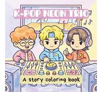 K-Pop Neon Trio Band Coloring Book: Bold & Easy, Single-Sided & Aesthetic Pages | Cute Relaxing Gift for Kids, Teens & Adults | All ages