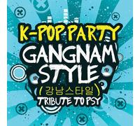K-Pop Party - Gangnam Styletribute to Psy