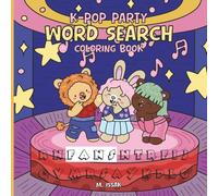K-Pop Party Word Search Coloring Book: Cute and Cozy Word Search Coloring Puzzle book for Adults, Teens and Kids