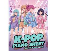 K-Pop Piano Sheet Music Book for Kids & Beginners: Demon Hunters Songbook Edition - Easy Piano Arrangements (Level 3) of Fun & Popular Korean Pop ... Teens & Young Pianists | VERY LARGE PRINT