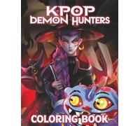 K-Pop’s De.mon Coloring Book: 50+ Giant Hu.nter's Coloring Pages of K-pop Heroes Battling Magic, Perfect for Teens