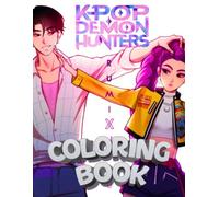 K-Pop’s De-mon Hun.ter's coloring book: Fantasy Design Adventure of Idols, Magic, and Anime K-poup For Kids, Teens